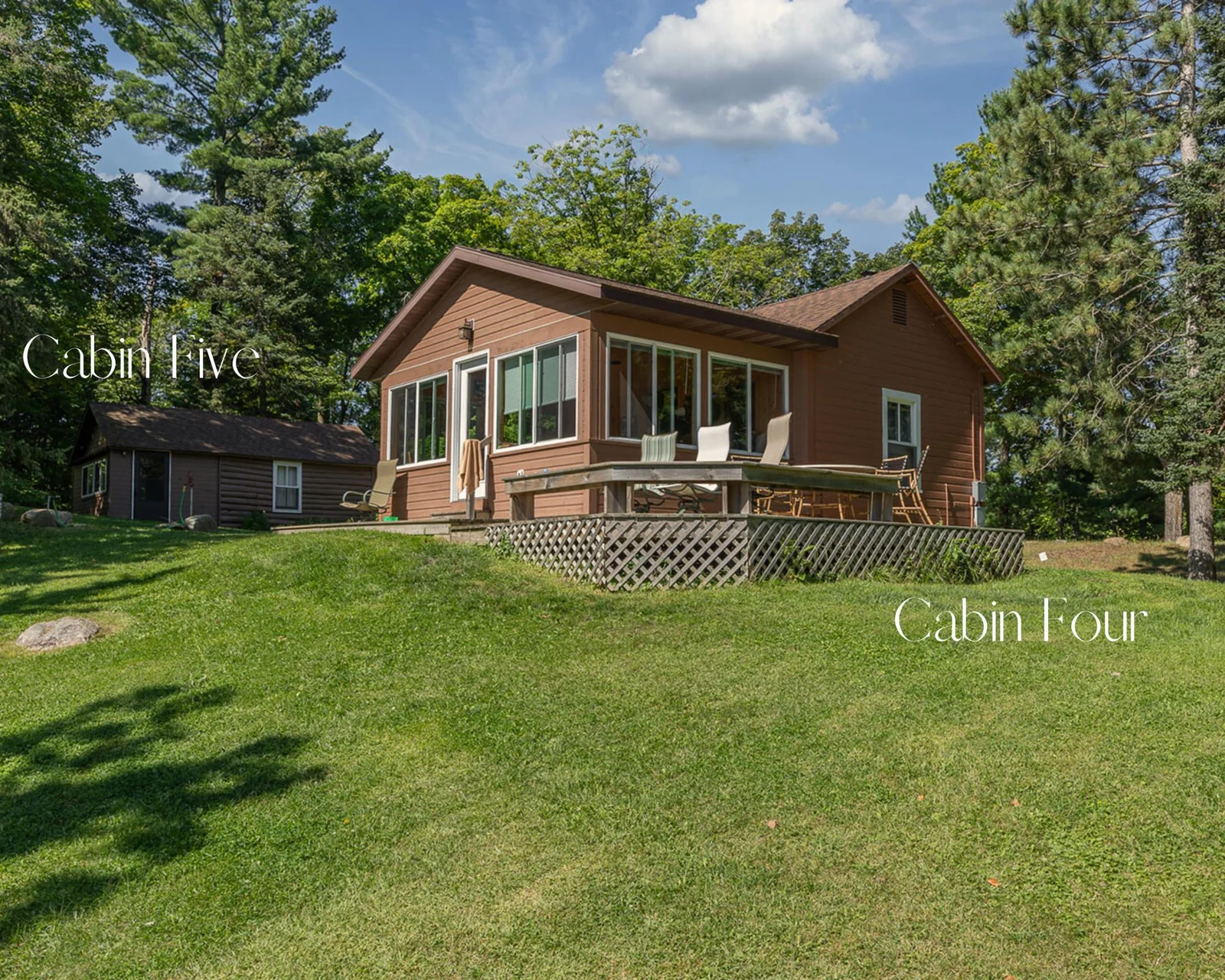 Cabin four and five.